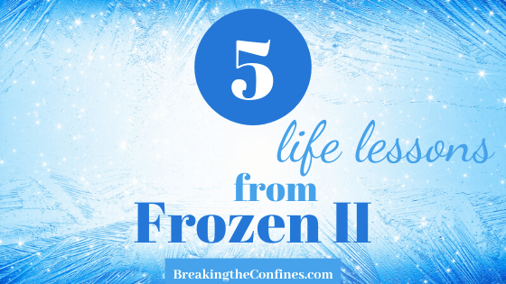5 life lessons from Frozen II